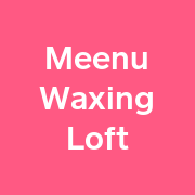 Meenu Waxing Loft